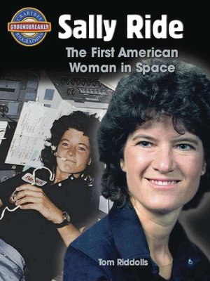 cover image of Sally Ride: the First American Woman in Space
